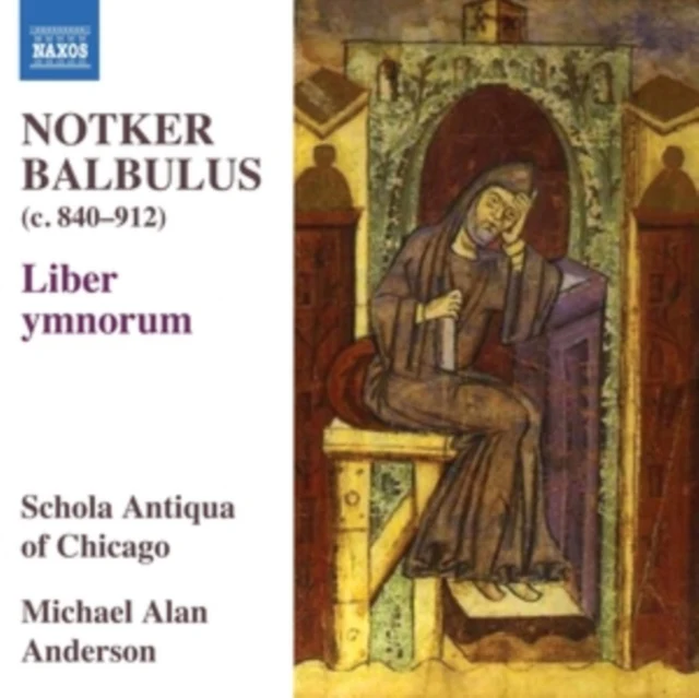 ANDERSON / CULICA / HUBBARD - NOTKER BALBULUS - LIBER YMNORUM (Music CD)