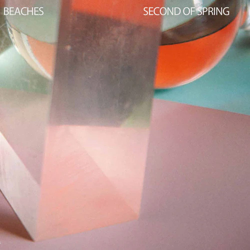 BEACHES - SECOND OF SPRING (Music CD)