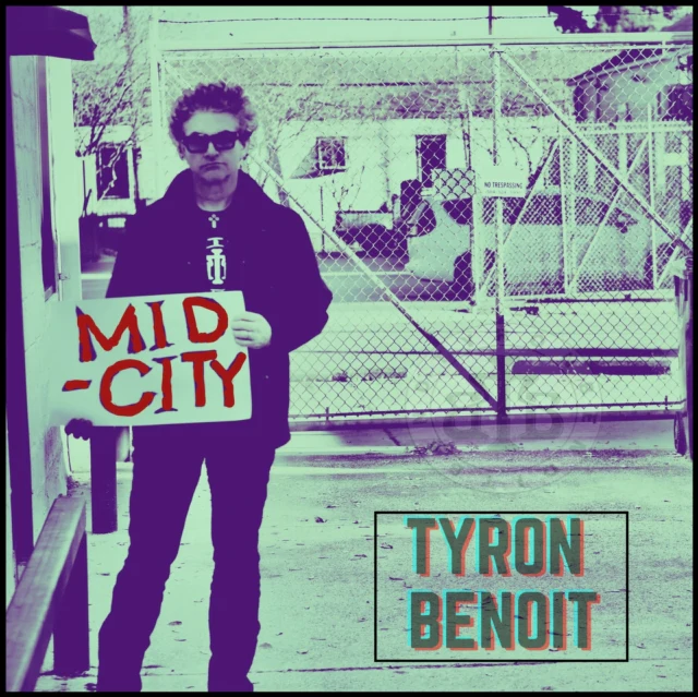 BENOIT,TYRON - MID CITY (Music CD)