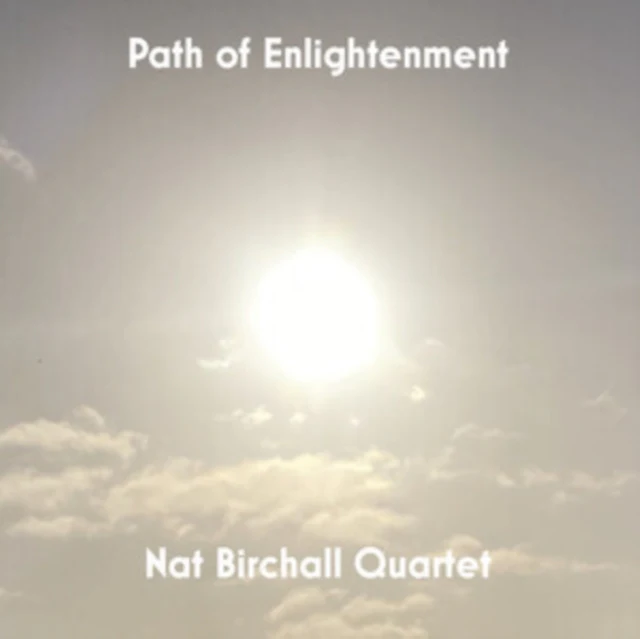 BIRCHALL,NAT QUARTET - PATH OF ENLIGHTENMENT (Vinyl LP)