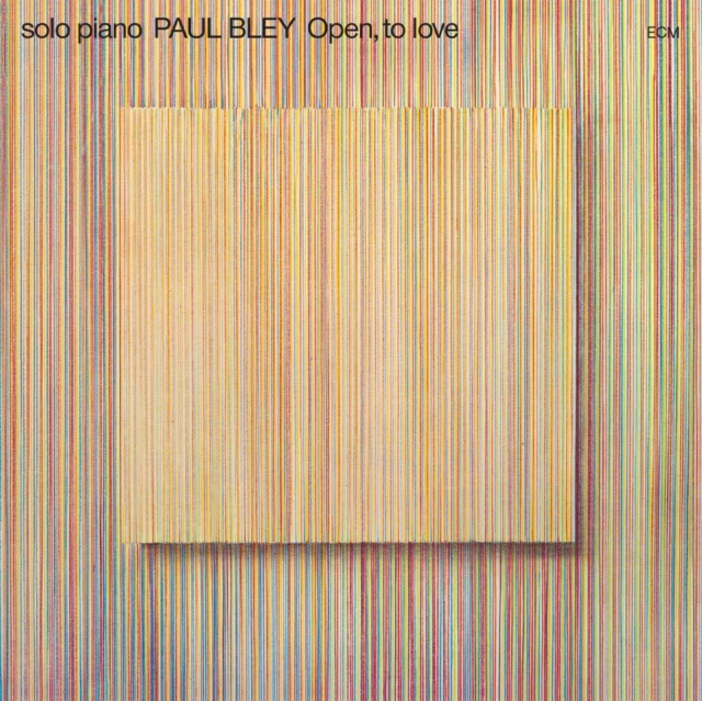 BLEY,PAUL - OPEN TO LOVE (ECM LUMINESSENCE SERIES) (180G) (Vinyl LP)