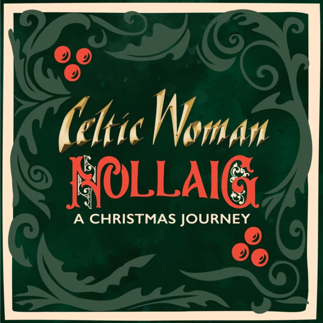 CELTIC WOMAN - NOLLAIG – A CHRISTMAS JOURNEY (Music CD)
