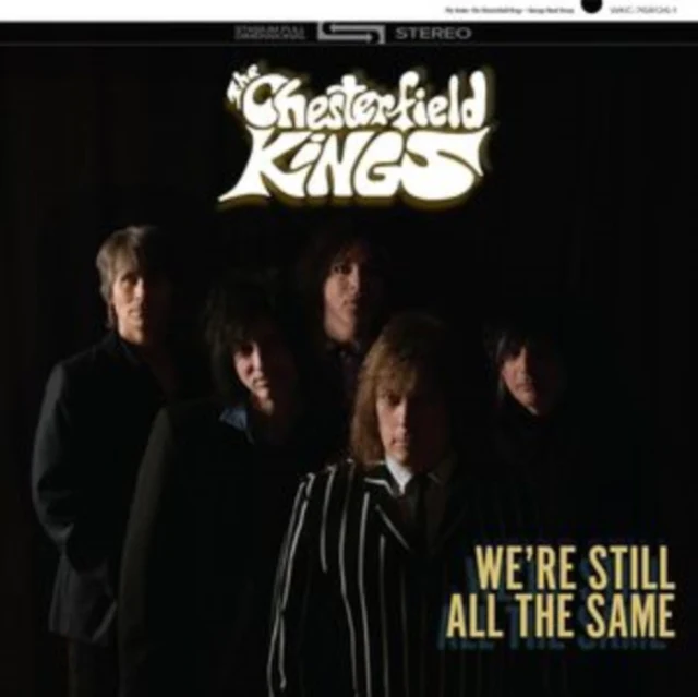 CHESTERFIELD KINGS - WE'RE STILL ALL THE SAME (Music CD)