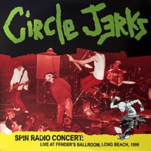 CIRCLE JERKS - SPIN RADIO CONCERT: LIVE AT FENDER'S BALLROOM LONG BEACH 1986 (Vinyl LP)