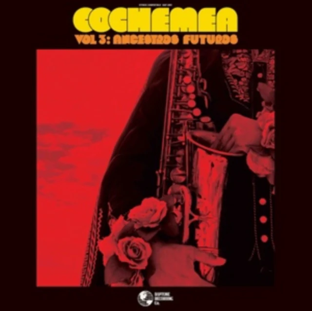 COCHEMEA - VOL III: ANCESTROS FUTUROS (Vinyl LP)