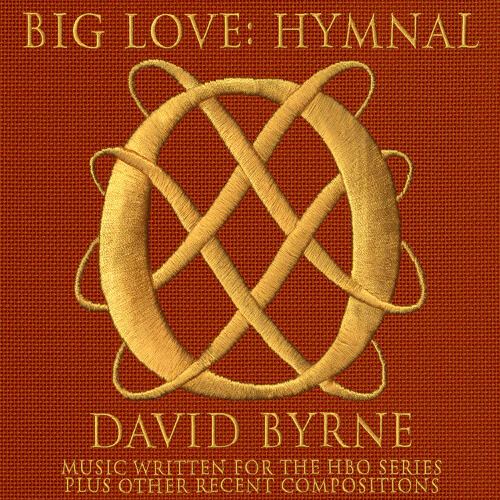 David Byrne - Big Love Hymnal (Music CD)