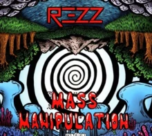 REZZ - MASS MANIPULATION (Music CD)