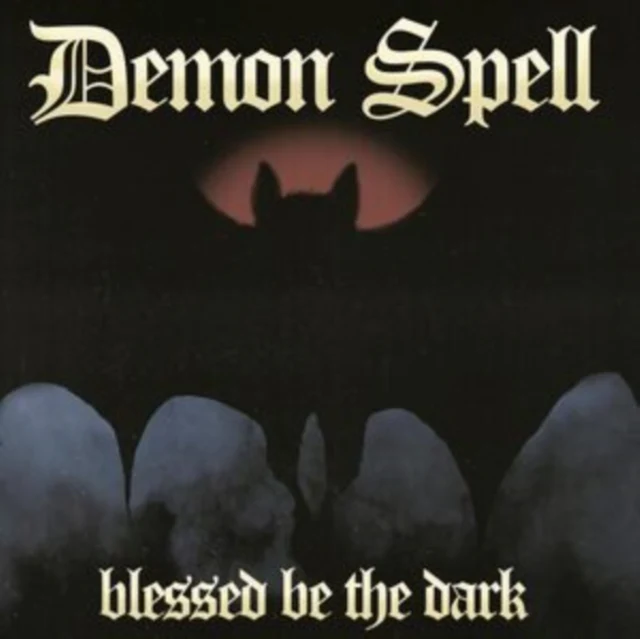 DEMON SPELL - BLESSED BE THE DARK (Music CD)