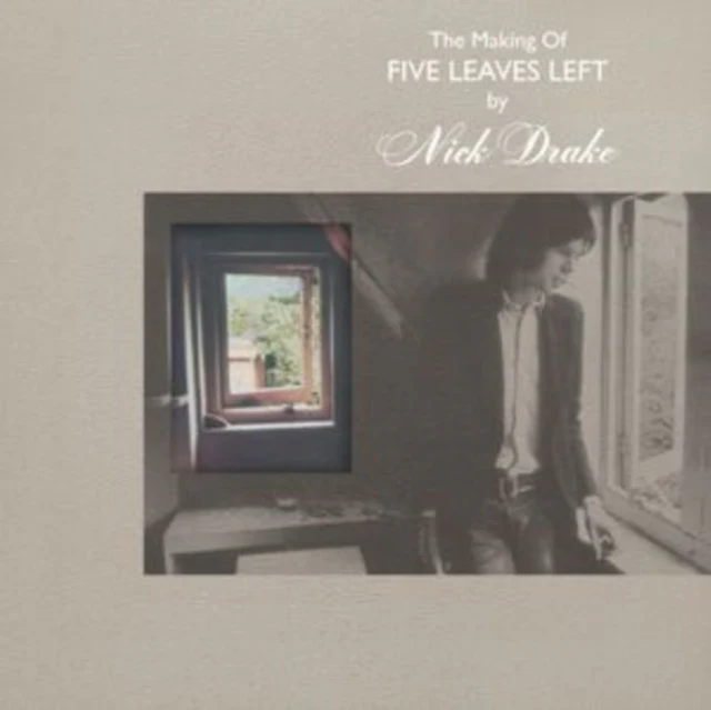 DRAKE,NICK - MAKING OF FIVE LEAVES LEFT (4LP) (Vinyl LP)