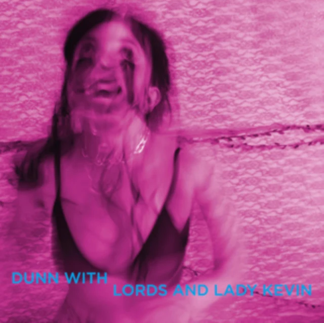 DUNN WITH LORDS & LADY KEVIN - LAST DAYS AT HOT SLIT - (DELUXE/SPLATTER VINYL) (Vinyl LP)