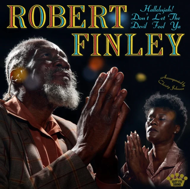 FINLEY,ROBERT - HALLELUJAH! DON'T LET THE DEVIL FOOL YA (YELLOW/BLACK SPLATTER VI (Vinyl LP)