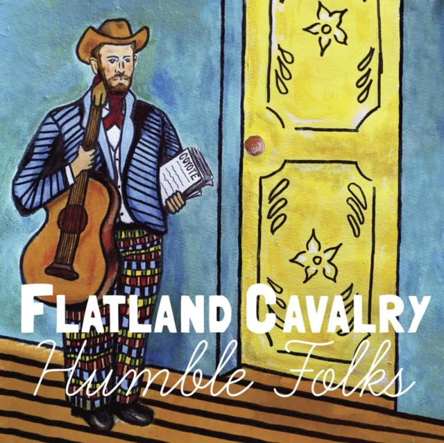 FLATLAND CAVALRY - HUMBLE FOLKS (Vinyl LP)