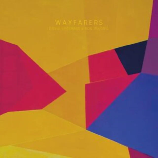 FRIEDMAN,DAVID & ROB WARING - WAYFARERS (Music CD)