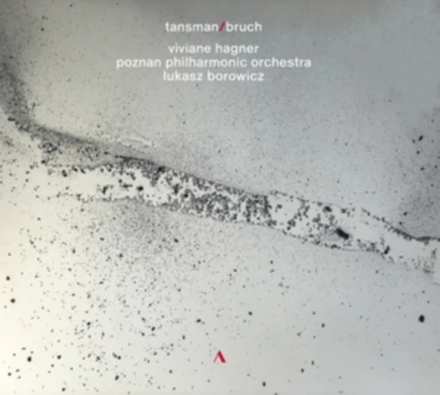 HAGNER & POZNAN PO & BOROWICZ - ALEXANDRE TANSMAN/MAX BRUCH: WORKS FOR VIOLIN & ORCHESTRA (Music CD)