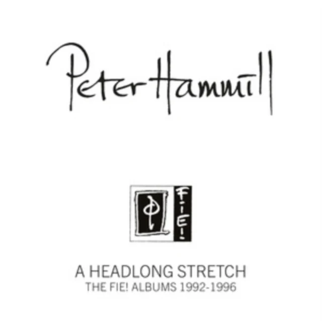 HAMMILL,PETER - HEADLONG STRETCH - THE FIE! ALBUMS 1992-1996 (Music CD)