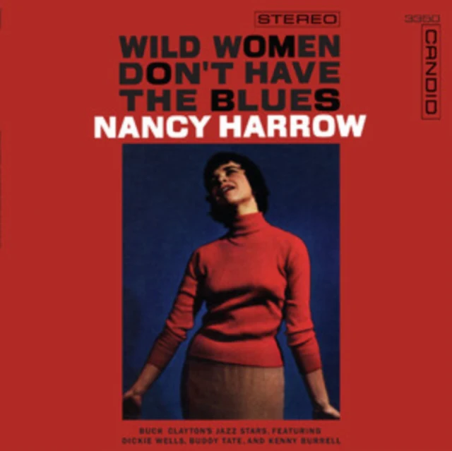 HARROW,NANCY - WILD WOMEN DON'T HAVE THE BLUES (Vinyl LP)