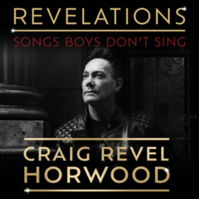 HORWOOD,CRAIG REVEL - REVELATIONS - SONGS BOYS DON'T SING (Music CD)