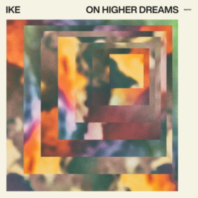 IKE - ON HIGHER DREAMS (Vinyl LP)
