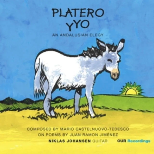 JOHANSEN,NIKLAS - PLATERO Y YO - AN ANDALUSIAN FANTASY (Music CD)