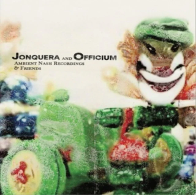 JONQUERA & OFFICIUM - AMBIENT NASH RECORDINGS & FRIE (Vinyl LP)