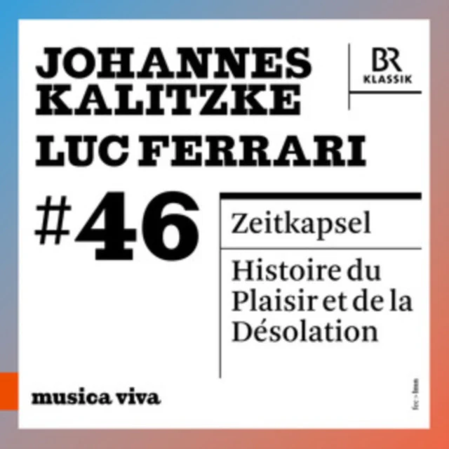 KALITZKE / FERRARI / BAVARIAN RADIO SYMPHONY ORCH - MUSICA VIVA #46 - JOHANNES KALITZKE & LUC FERRARI (Music CD)