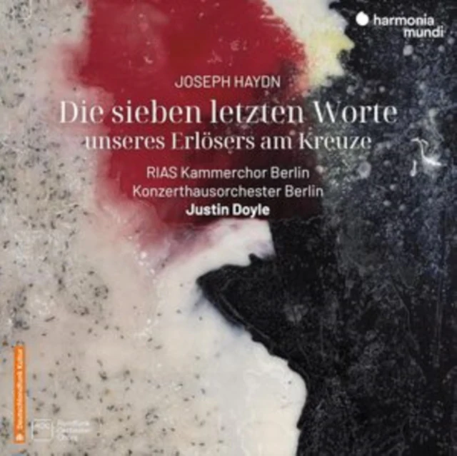KONZERTHAUSORCHESTER BERLIN / JUSTIN DOYLE / RIAS KAMMERCHOR / KATERYNA KASPER - HAYDN: DIE SIEBEN LETZTEN WORTE UNSERES ERLOSERS AM KREUZE / HOB. (Music CD)