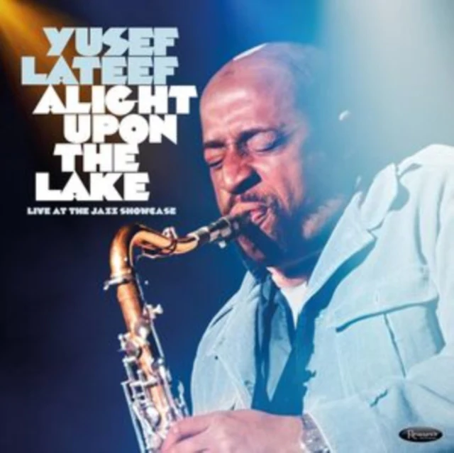 LATEEF,YUSEF - ALIGHT UPON THE LAKE: LIVE AT THE JAZZ SHOWCASE (Music CD)