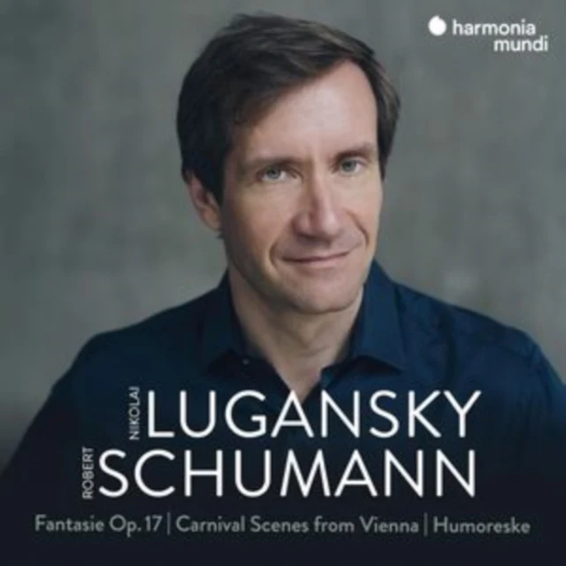 LUGANSKY,NIKOLAI - SCHUMANN: FANTASIE / OP. 17 - CARNIVAL SCENES FROM VIENNA - HUMOR (Music CD)