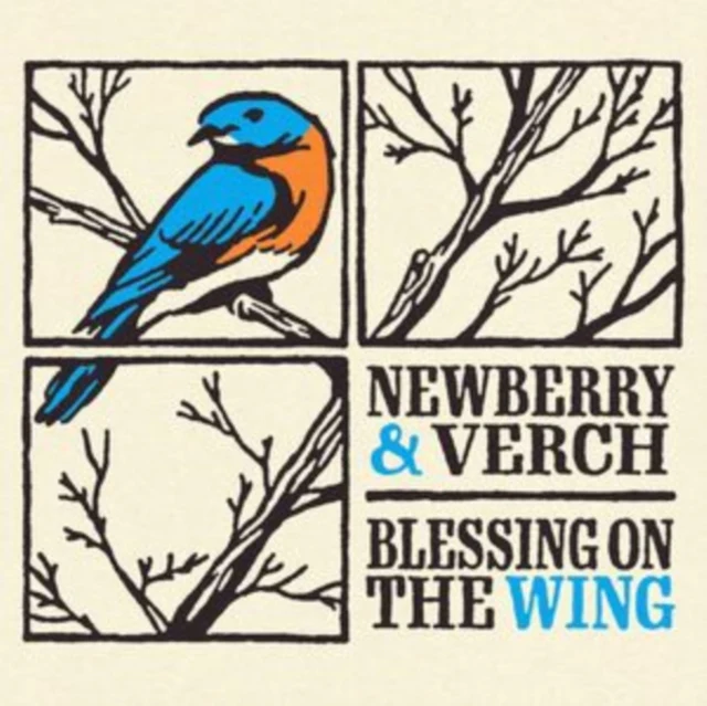 NEWBERRY & VERCH - BLESSING ON THE WING (Music CD)