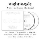 NIGHTINGALE - WHITE DARKNESS (RE-ISSUE) (DELUXE/2CD) (Music CD)