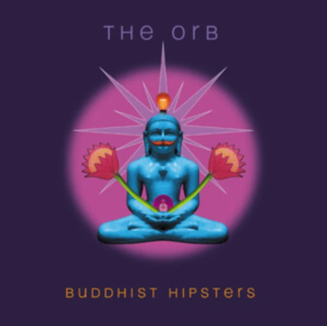 ORB - BUDDHIST HIPSTERS (Music CD)