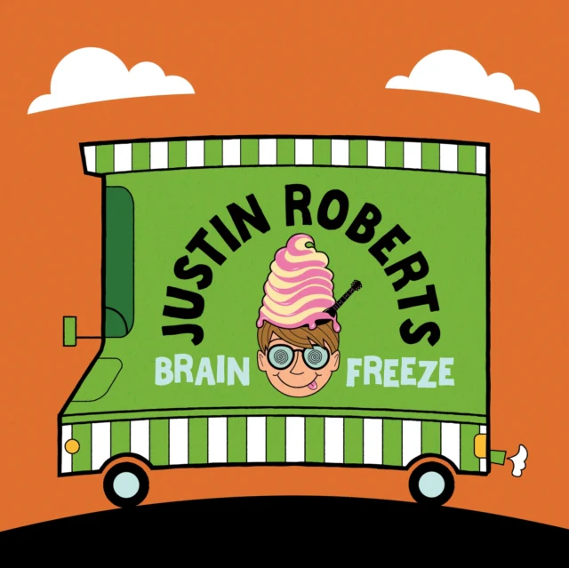 ROBERTS,JUSTIN - BRAIN FREEZE (Vinyl LP)