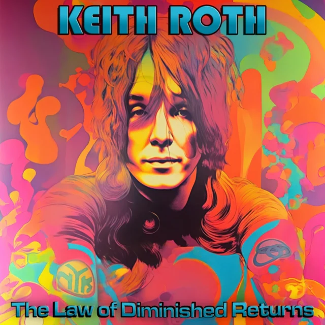 ROTH,KEITH - LAW OF DIMINISHED RETURNS (Vinyl LP)
