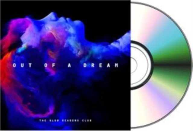 SLOW READERS CLUB - OUT OF A DREAM (Music CD)
