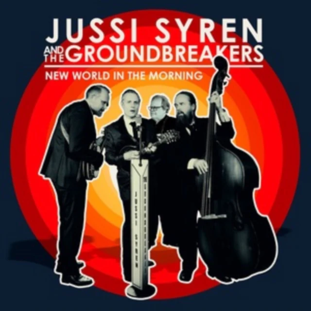 SYREN,JUSSI & THE GROUNDBREAKERS - NEW WORLD IN THE MORNING (IMPORT) (Vinyl LP)