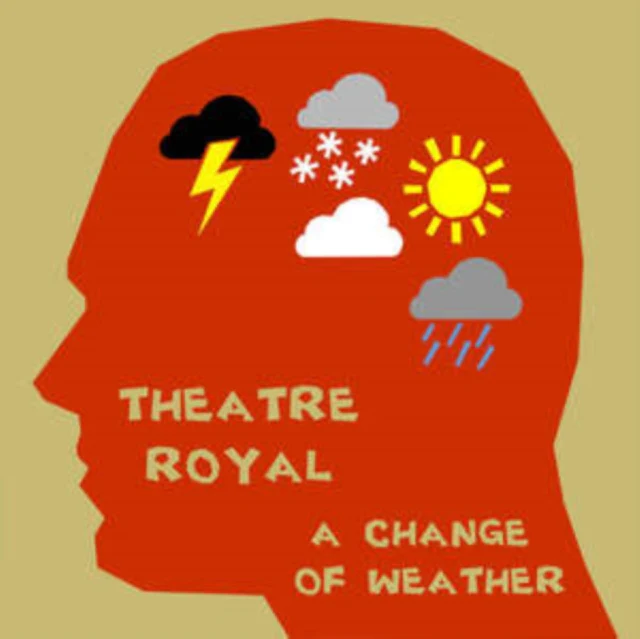 THEATRE ROYAL - CHANGE OF WEATHER (Vinyl LP)