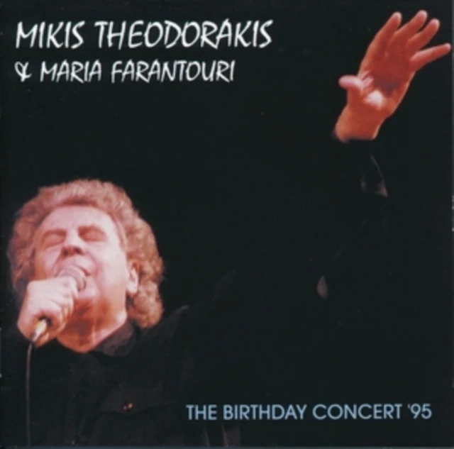 THEODORAKIS,MIKIS & FARANTOURI,MARIA - BIRTHDAY CONCERT '95 (Music CD)