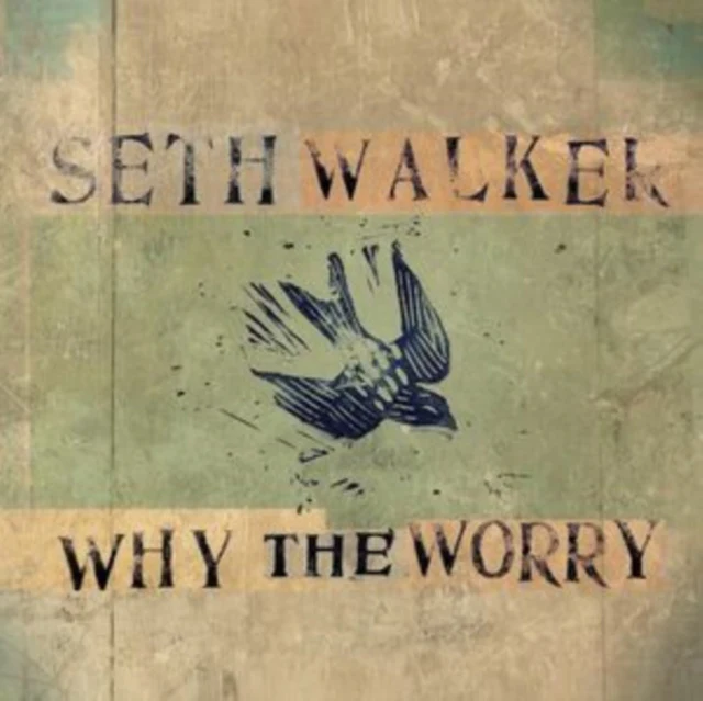 WALKER,SETH - WHY THE WORRY (Vinyl LP)