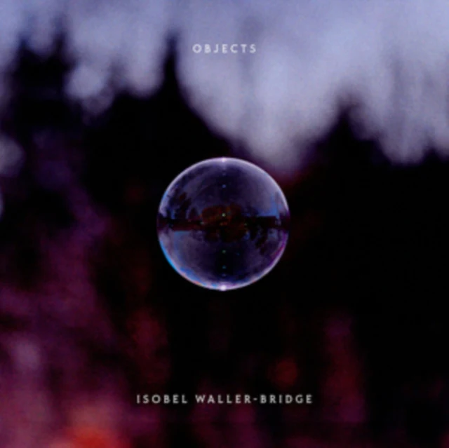 WALLER-BRIDGE,ISOBEL - OBJECTS (Music CD)